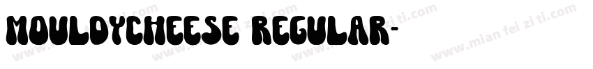 MouldyCheese Regular字体转换